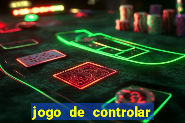 jogo de controlar as pessoas